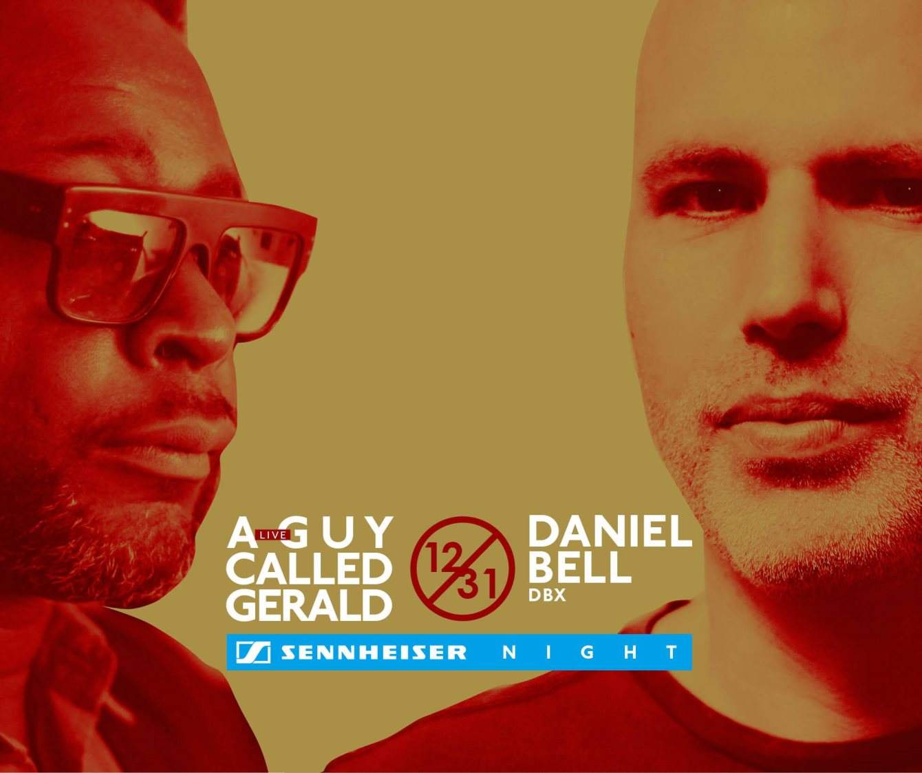 A Guy Called Gerald × Daniel Bell Feat. Sennheiser Night - フライヤー表