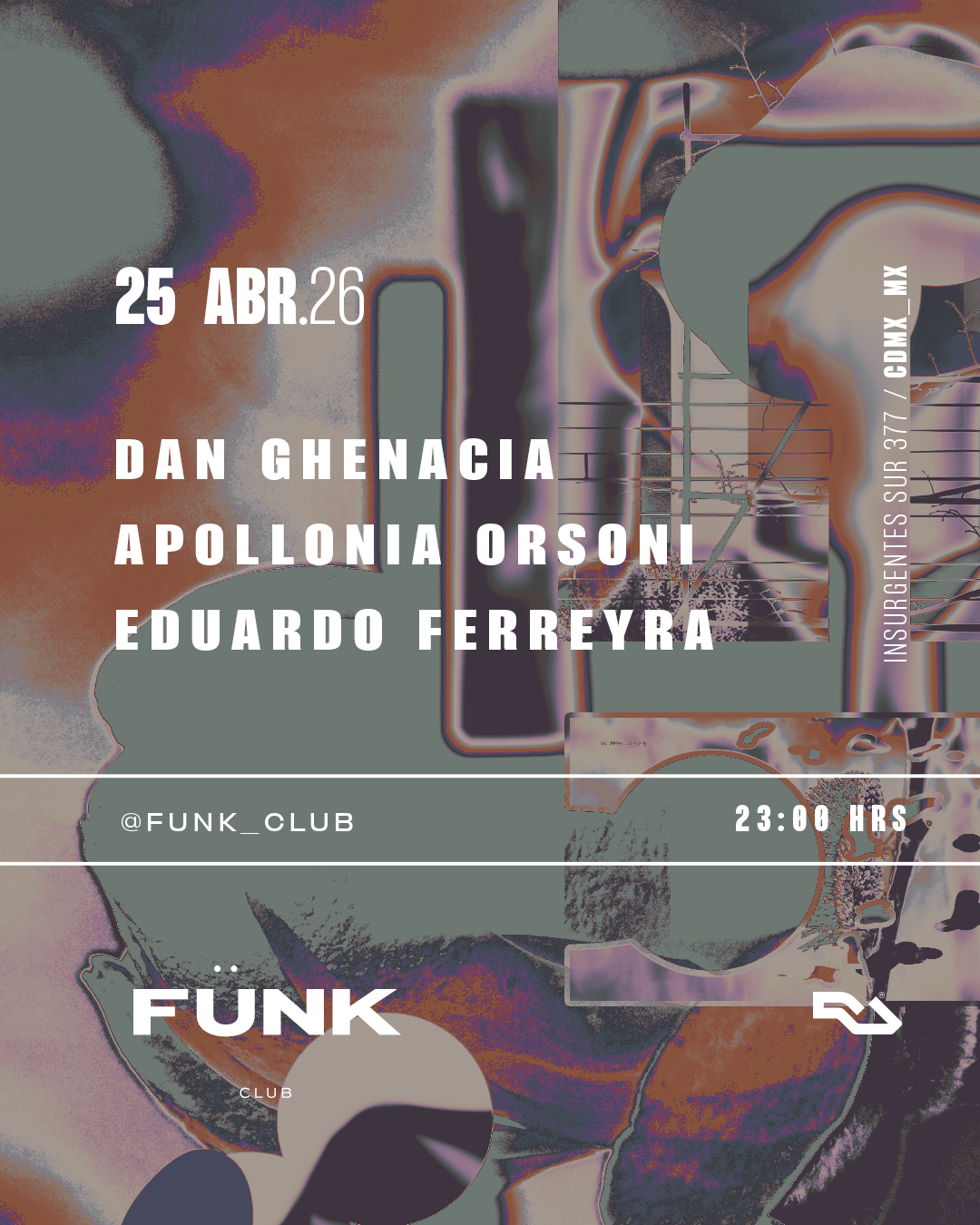 Dan Ghenacia + Apollonia Orsoni + Eduardo Ferreyera at Fünk, Mexico City