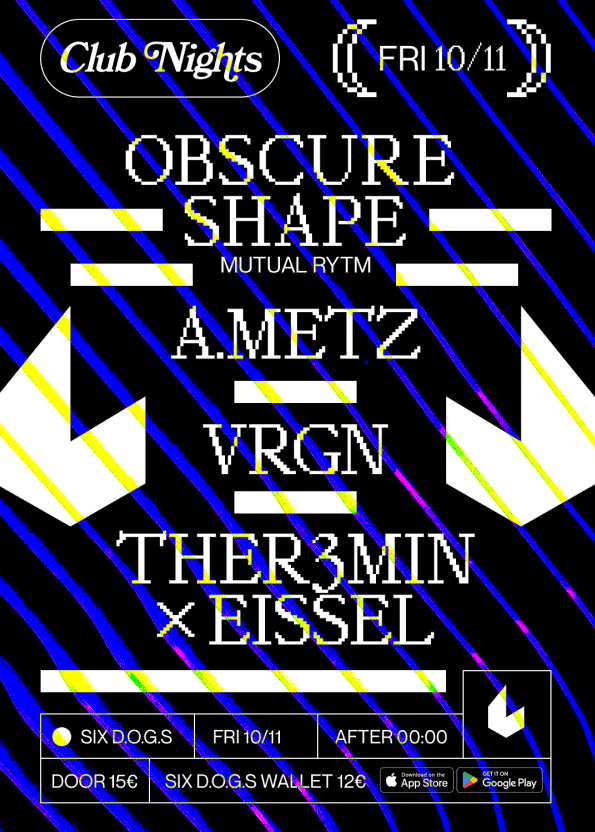SIX D.O.G.S: Obscure Shape [Mutual Rytm] • a.metz • VRGN • Eissel x THER3MIN - Página frontal