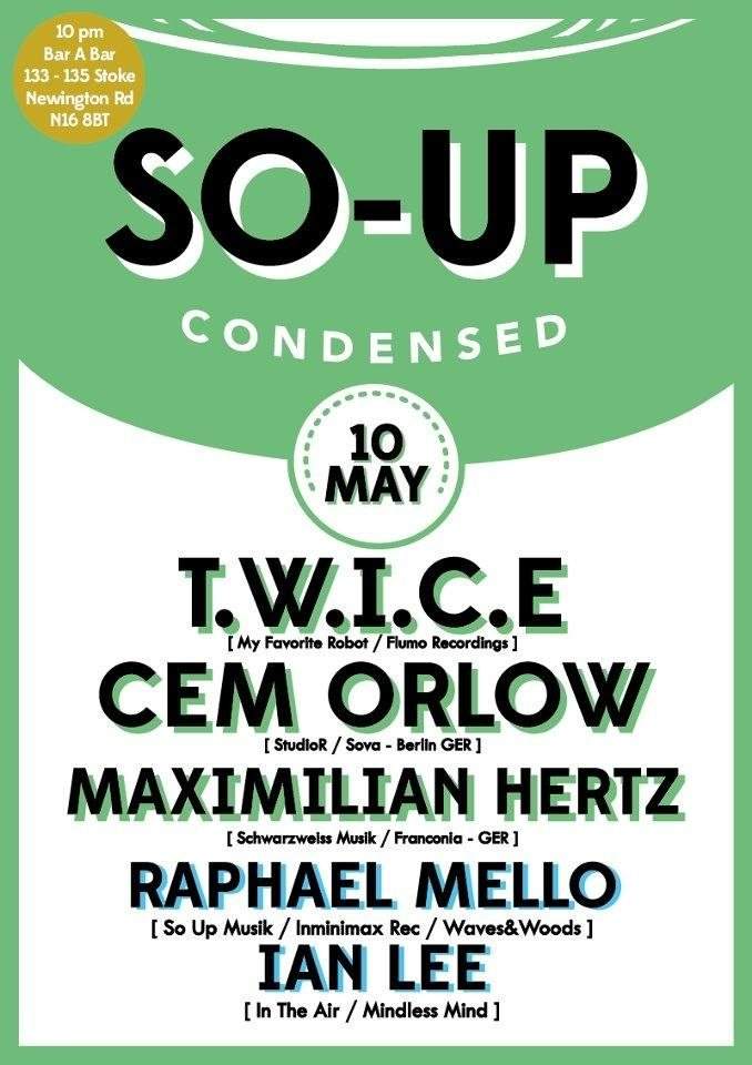 SO UP presents T.W.I.C.E, CEM Orlow, Maximilian Hertz, Raphael Mello - フライヤー表