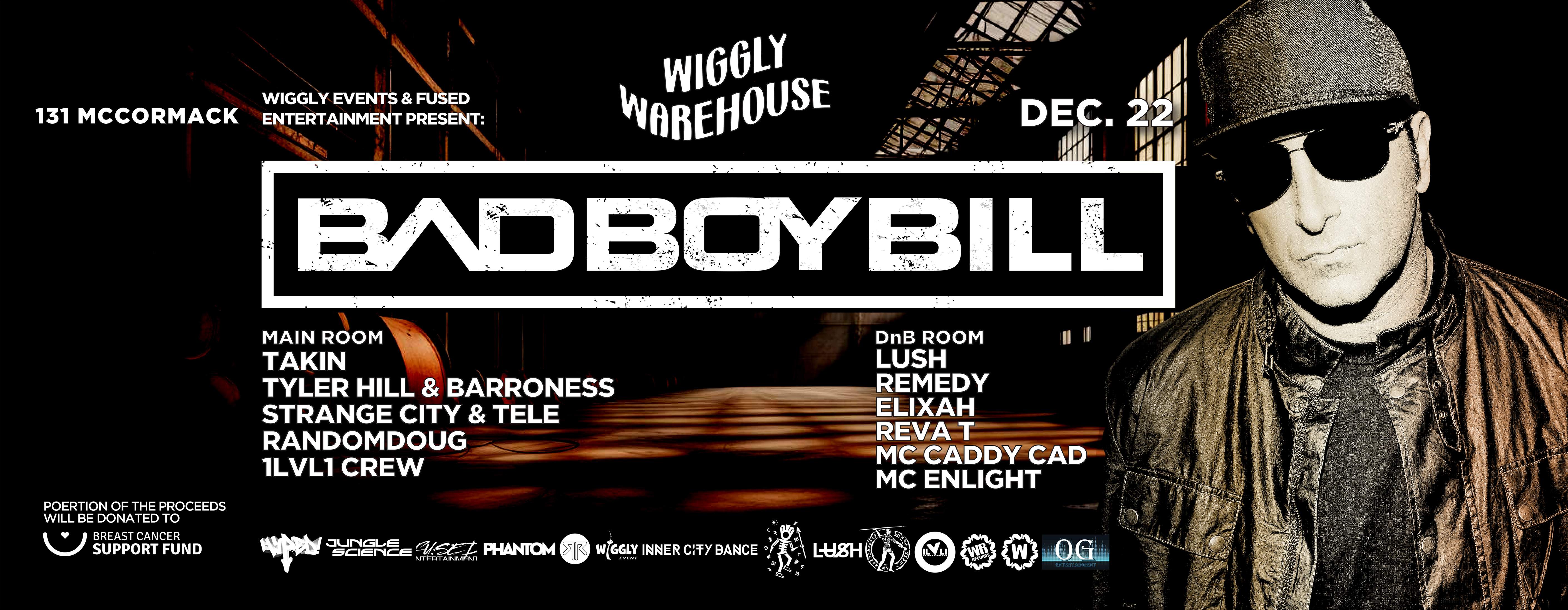 Wiggly Warehouse: Bad Boy Bill + DnB Room - Página frontal