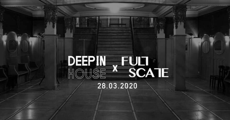 Deep In House x Full Scale - Cinema Palace - Página frontal