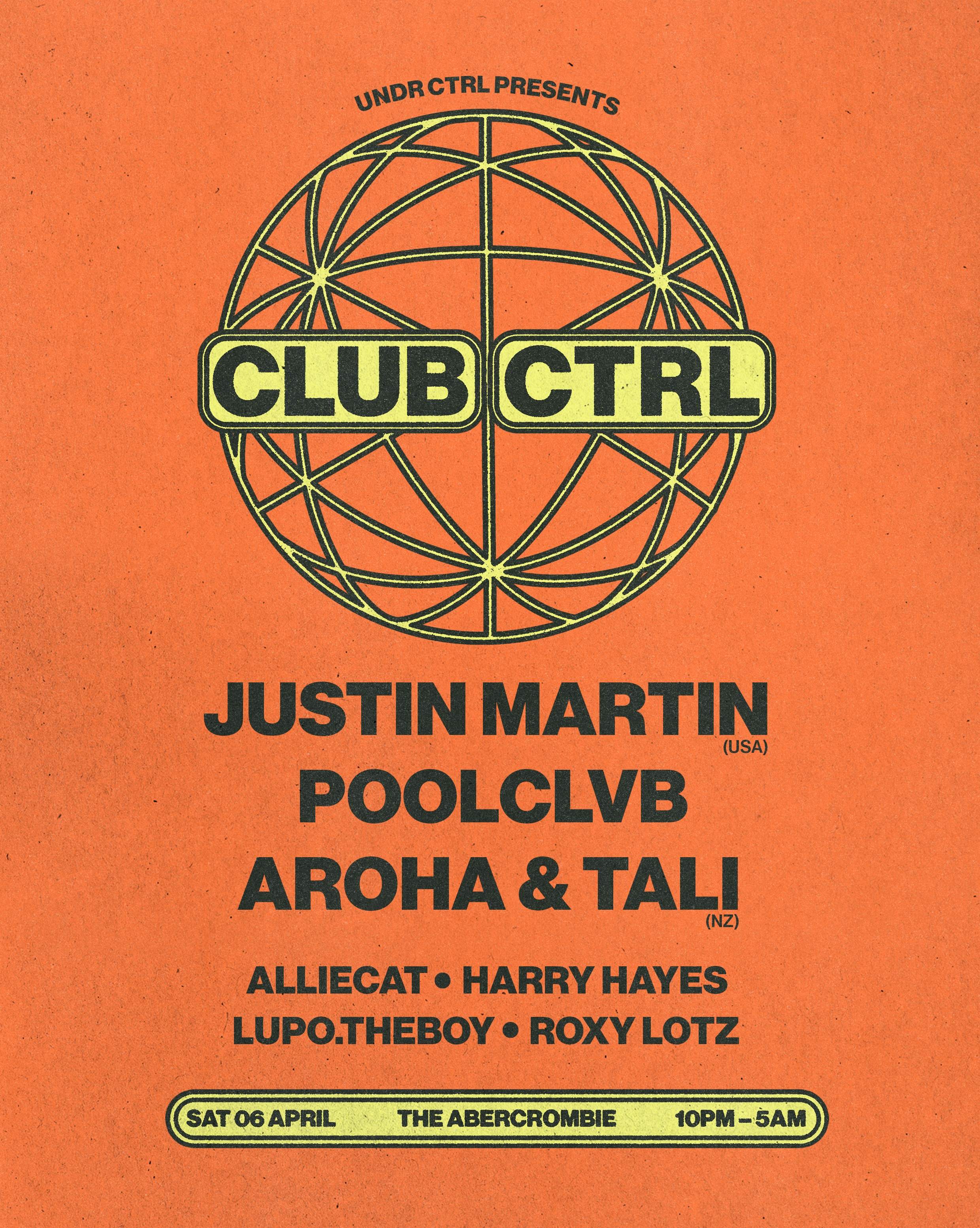 CLUB Ctrl pres. Justin Martin (USA), POOLCLVB + AROHA & Tali (NZ) - フライヤー表