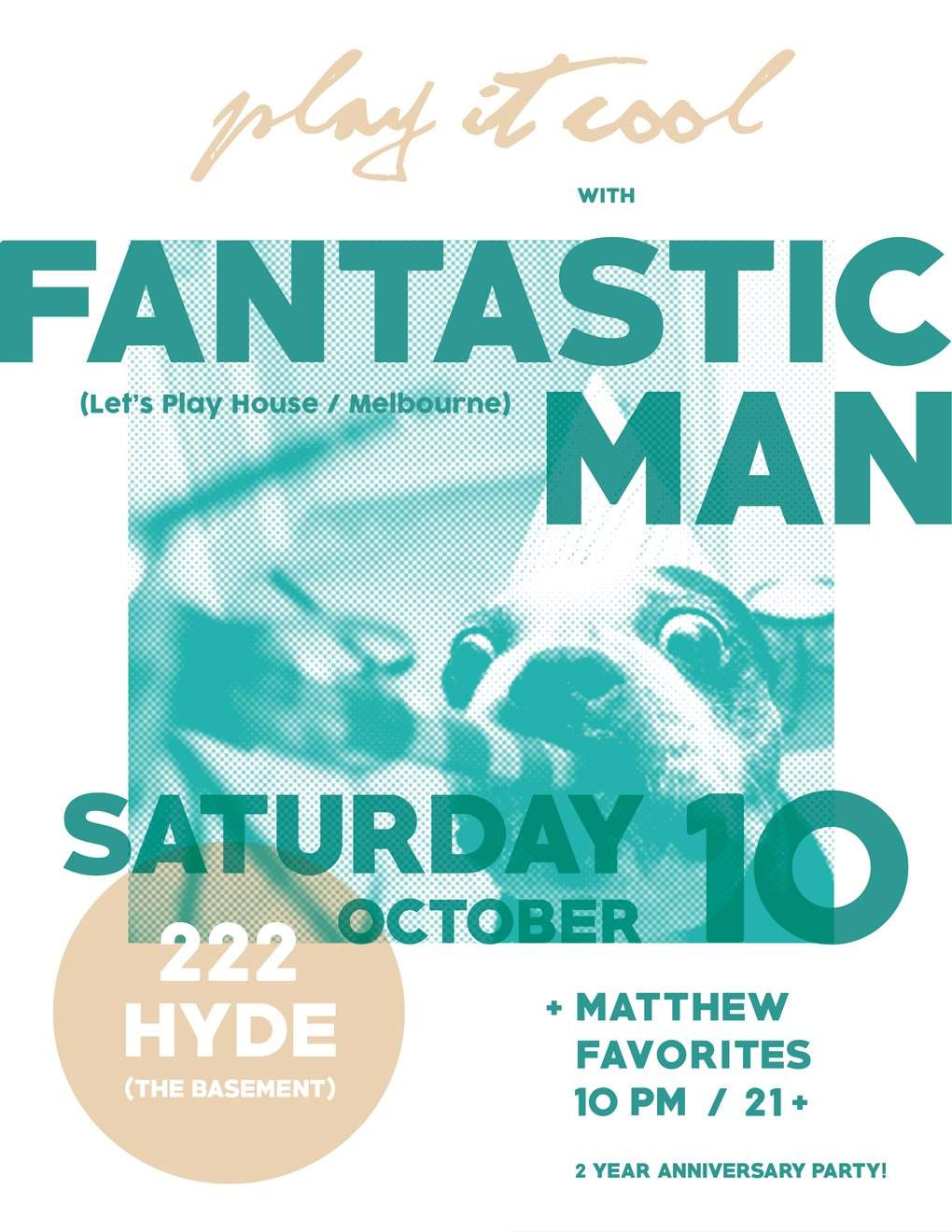 Play it Cool with Fantastic Man (2 Year Anniversary Party!) - Página frontal