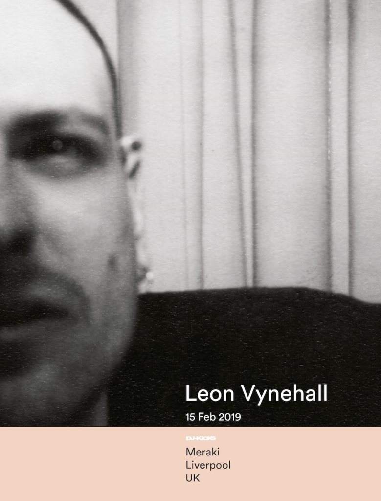 Meraki presents: Leon Vynehall (All Night Long) - フライヤー表