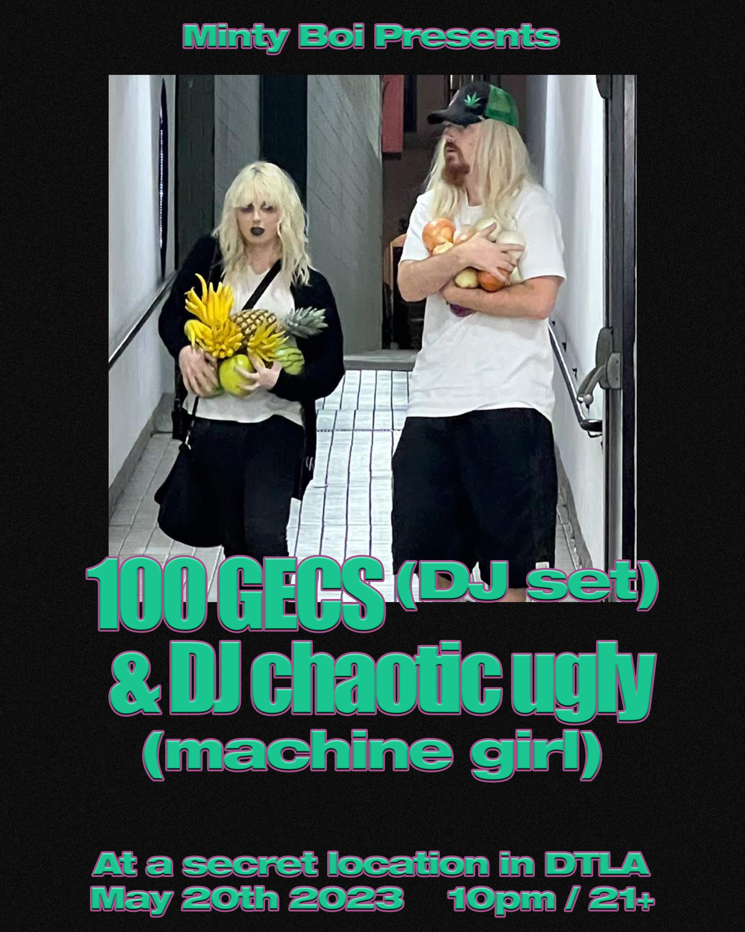 100 gecs (dj set) + DJ CHAOTIC UGLY (Machine Girl) with Special Guest - Página frontal