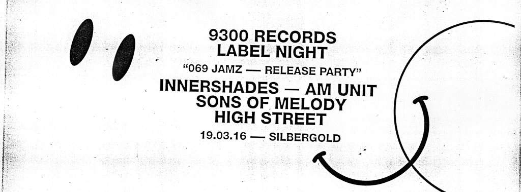 9300 Records Label Night: 069 Jamz Release Party - Página frontal