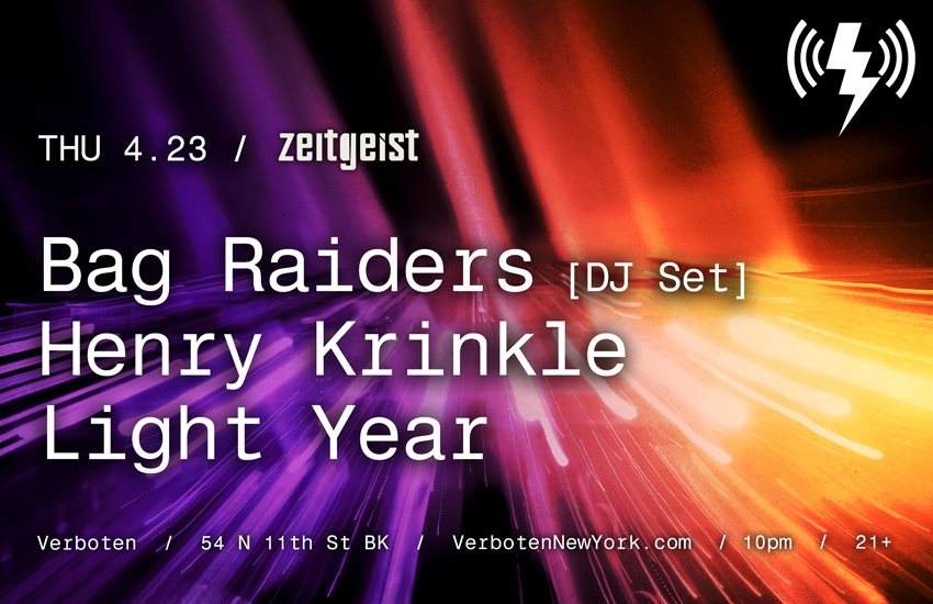 Zeitgeist: Bag Raiders / Henry Krinkle / Light Year - フライヤー表