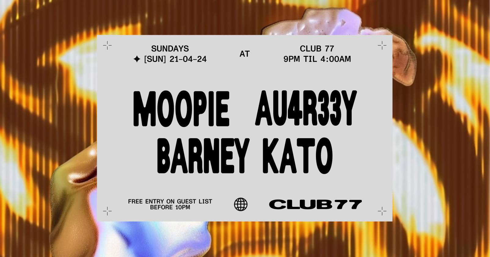 Sundays at 77: Moopie, au4r33y, Barney Kato - フライヤー表