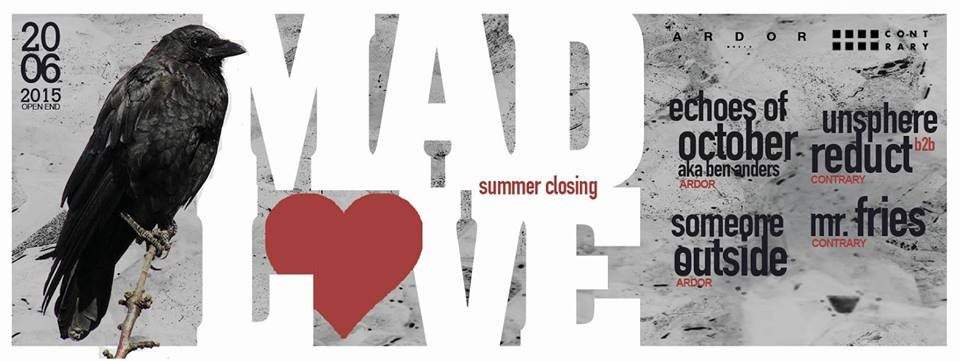 Mad Love - Summer Closing - フライヤー表
