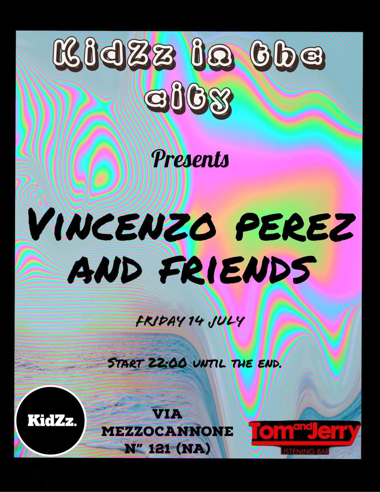 'KidZz in the city' presents Vincenzo Perez & Friends - フライヤー表