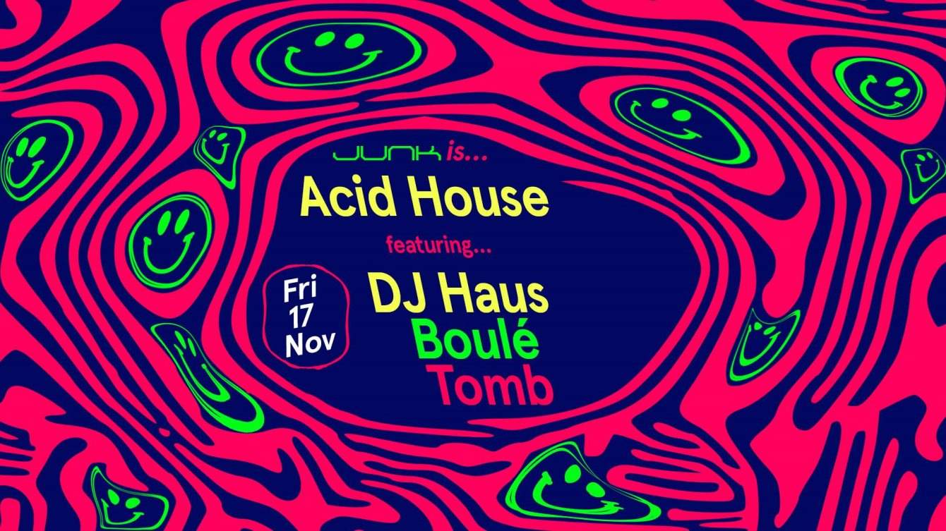 Junk is... Acid House with DJ Haus - Página frontal