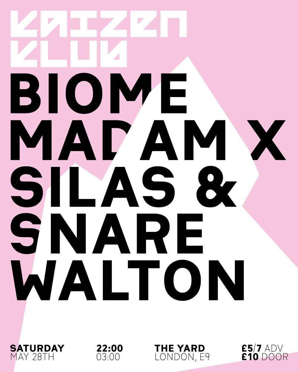 Kaizen Klub with Biome, Madam X, Walton and Silas & Snare - フライヤー表