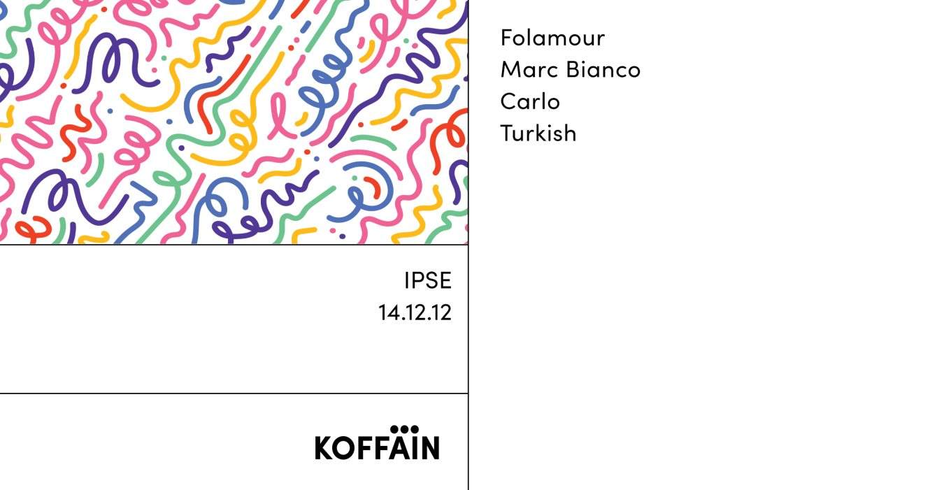 Koffäin with Folamour, Marc Bianco, Carlo & Turkish - フライヤー表