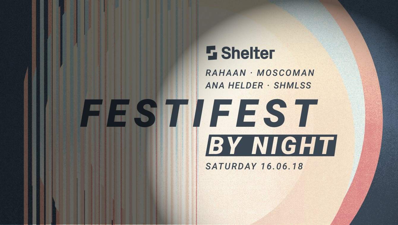 Festifest By Night with Rahaan, Moscoman, Ana Helder, SHMLSS - Página frontal