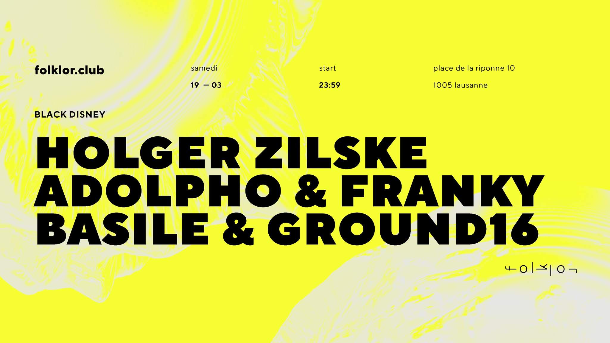 Black Disney /// Holger Zilske - Adolpho & Franky - Basile x Ground16 - フライヤー表