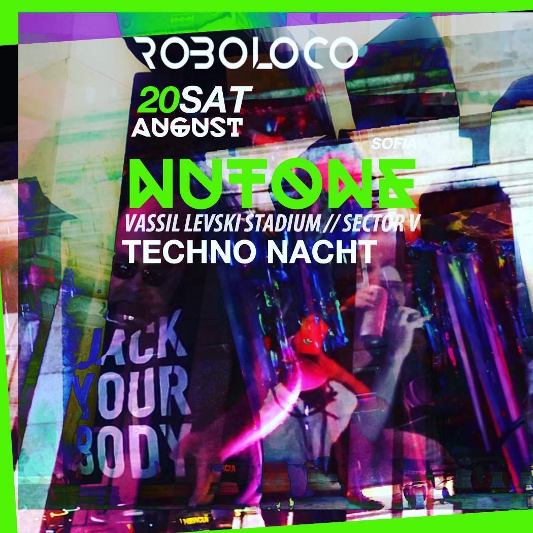 ROBOLOCO pres. NUTONE TECHNO NACHT em Nutone Sofia, Sofia