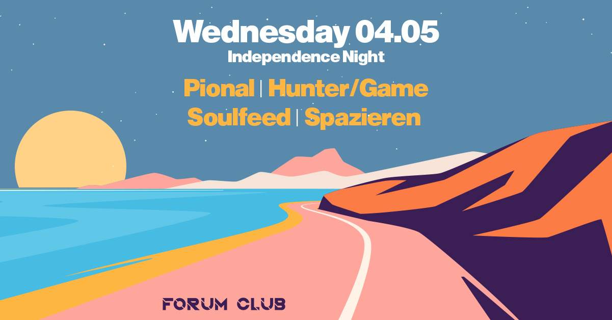Independence Night with Pional, Hunter/Game, Soulfeed - フライヤー表