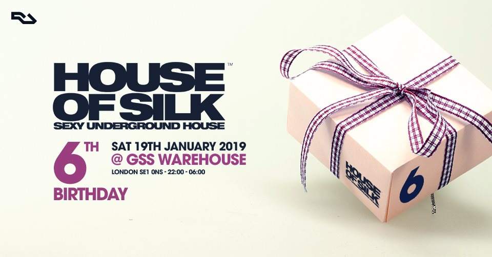 House Of Silk - 6th Birthday (Warehouse Party) - フライヤー表