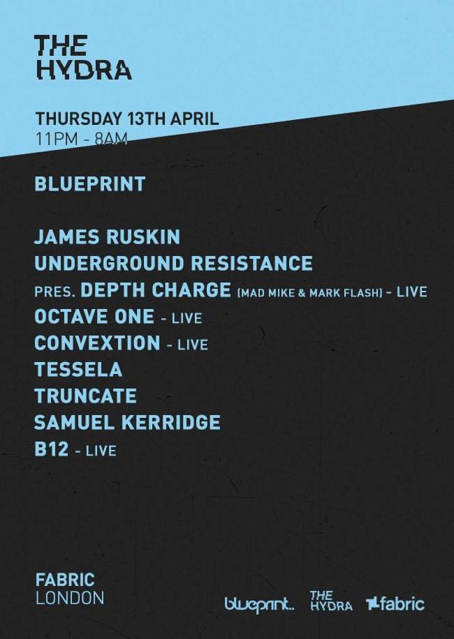 The Hydra presents… Blueprint with James Ruskin, Underground Resistance and More - Página frontal