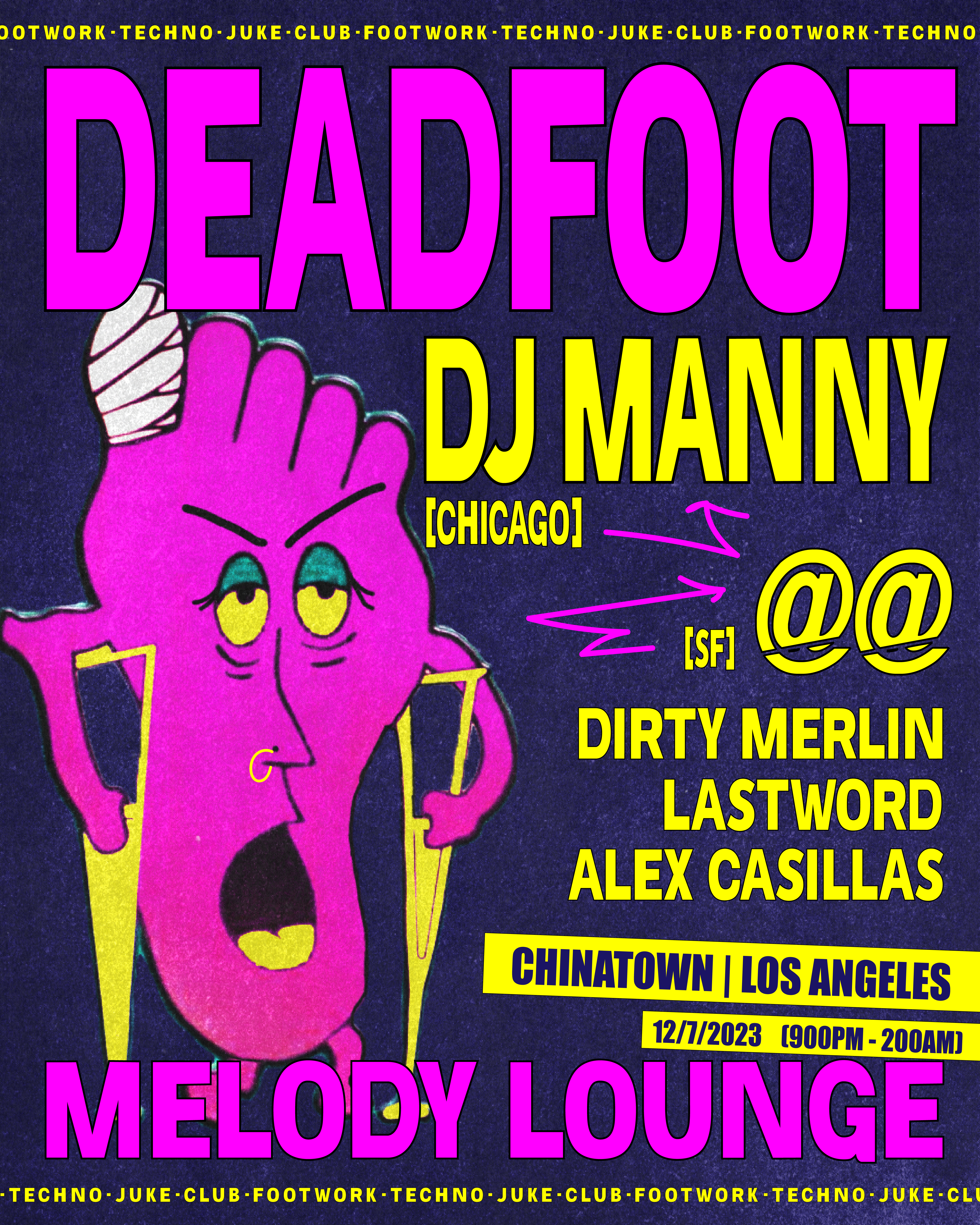 DEADFOOT - DJ Manny, @@, Dirty Merlin, Lastword, Alex Casillas - フライヤー表