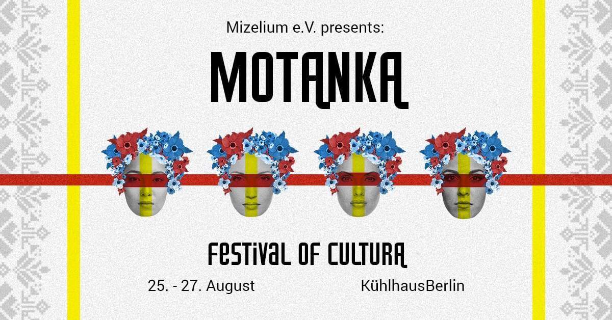 Motanka - The Largest Charity Festival of European Culture and Values - by Mizelium e.V - フライヤー表