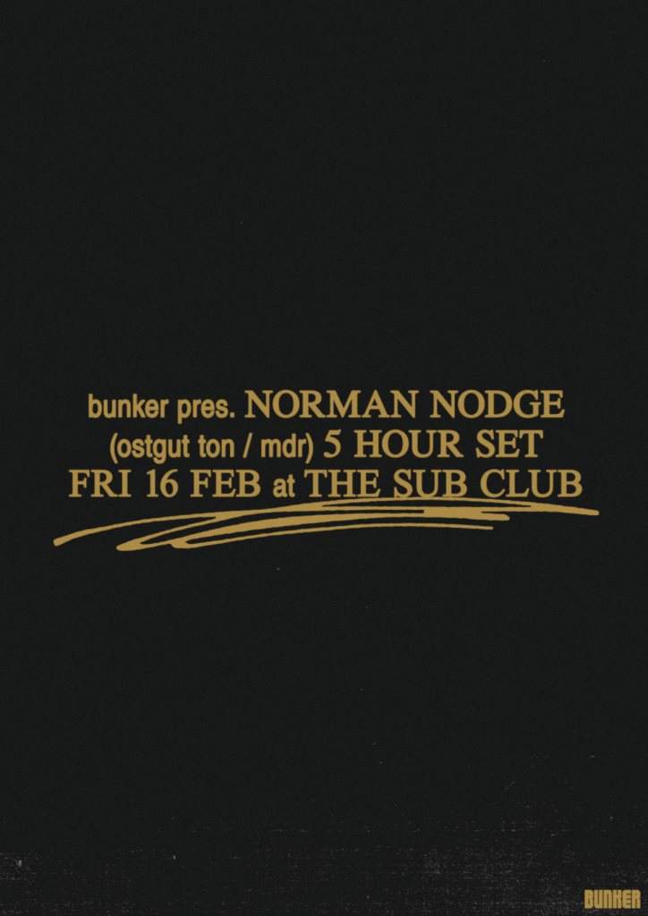 Bunker presents Norman Nodge - フライヤー表