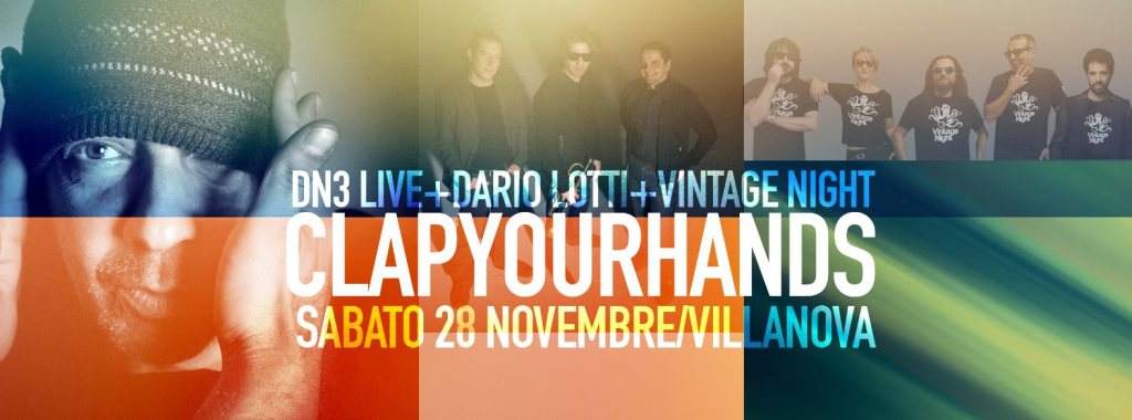 Clap Your Hands Party: DN3 Live + Dario Lotti Guest DJ - Página frontal