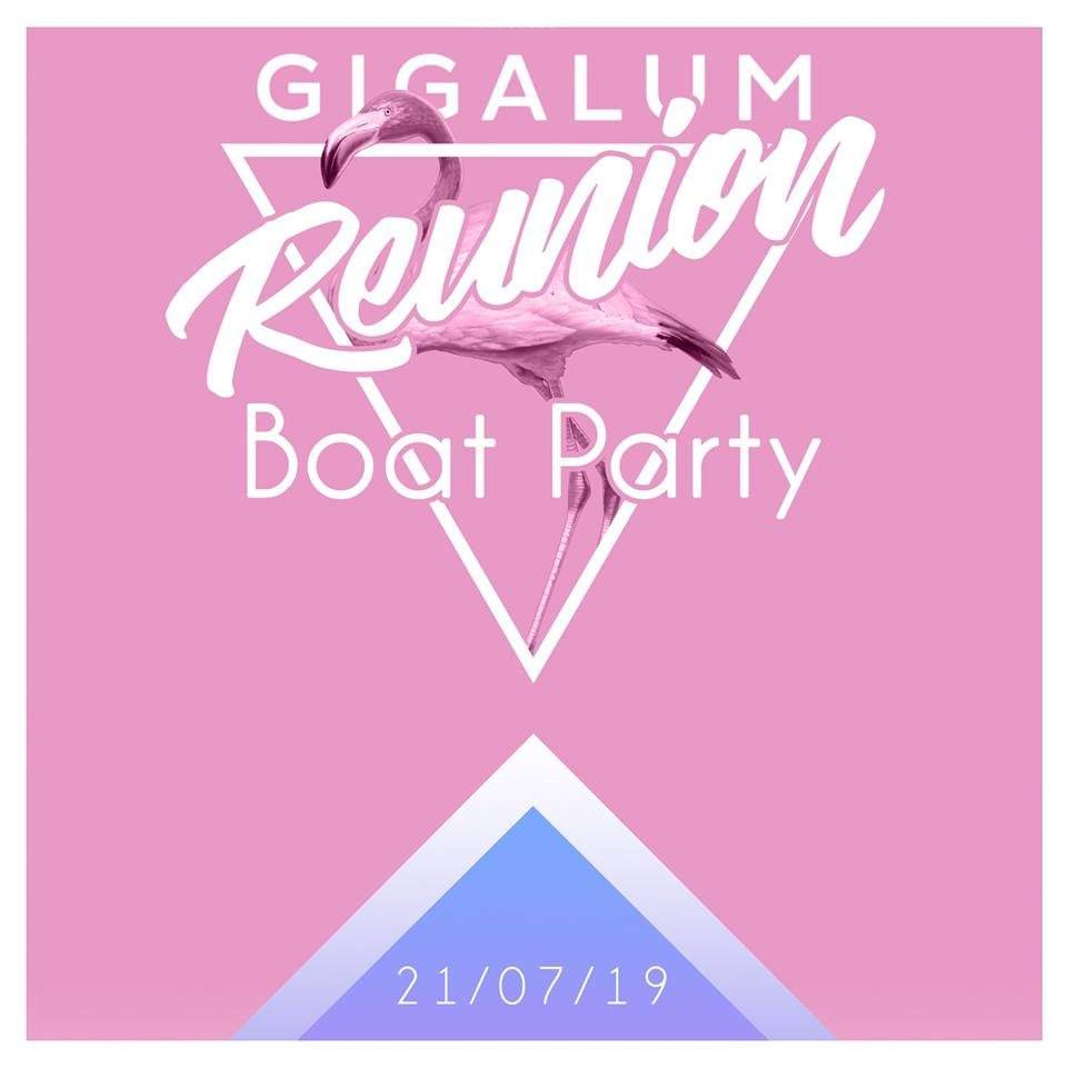 Gigalum Reunion Boat Party - Launching From Blackfriars Pier - フライヤー表