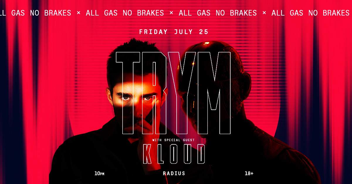 Trym with Special Guest KLOUD at Radius, Chicago