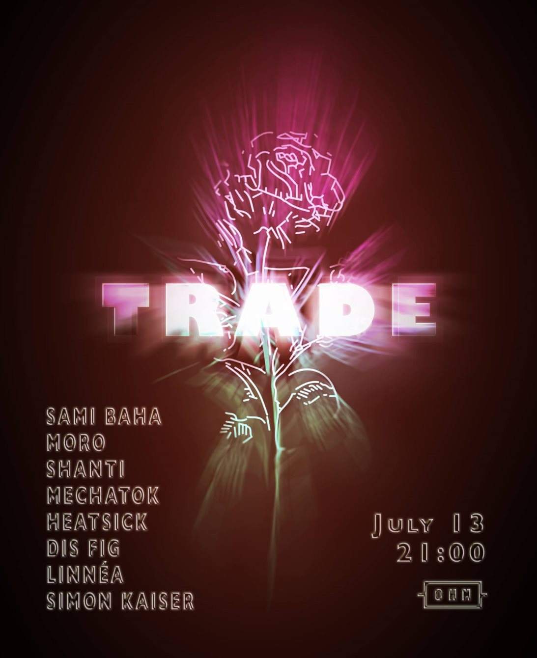 Trade July & Open Air with Sami Baha, Heatsick, Moro, Mechatok, Dis Fig, Linnéa, Shanti & More - フライヤー裏