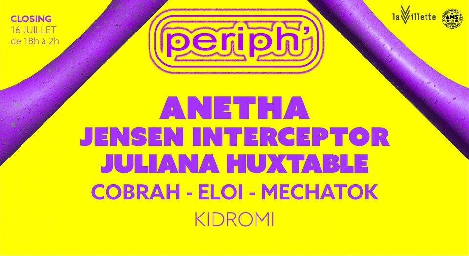 PERIPH' CLOSING - Anetha, Jensen Interceptor, Juliana Huxtable & more... Periph' - フライヤー表