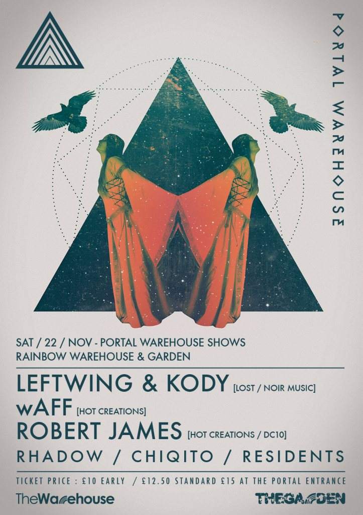The Portal Warehouse Party Launch: Waff, Leftwing & Kody, Robert James, Rhadow, Chiqito - Página frontal