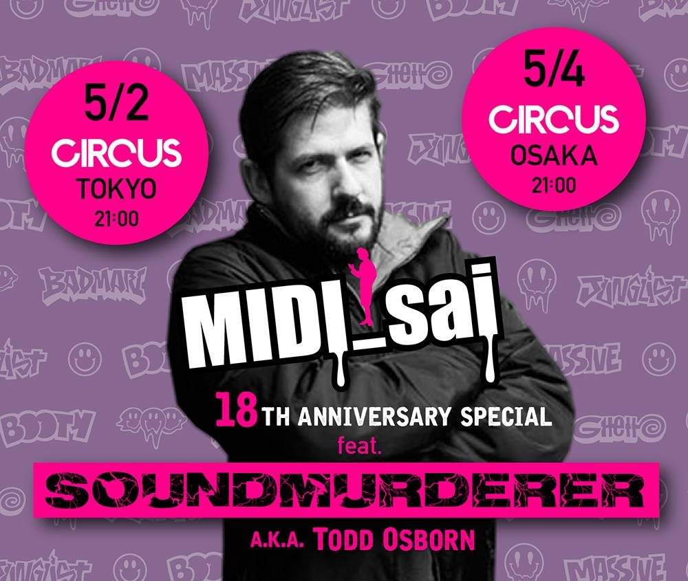 Midi_Sai -18th Anniversary special - Feat. Soundmurderer a.k.a. Todd Osborn in Osaka - フライヤー表