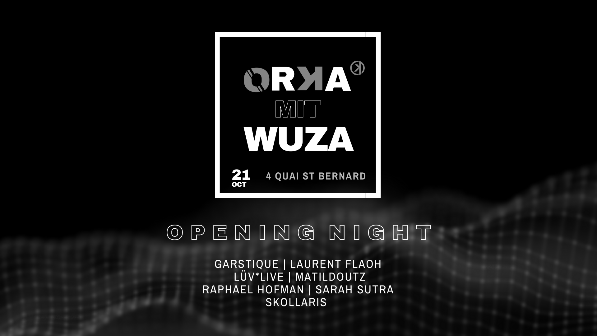 Orka mit WUZA: OPENING PARTY - フライヤー表