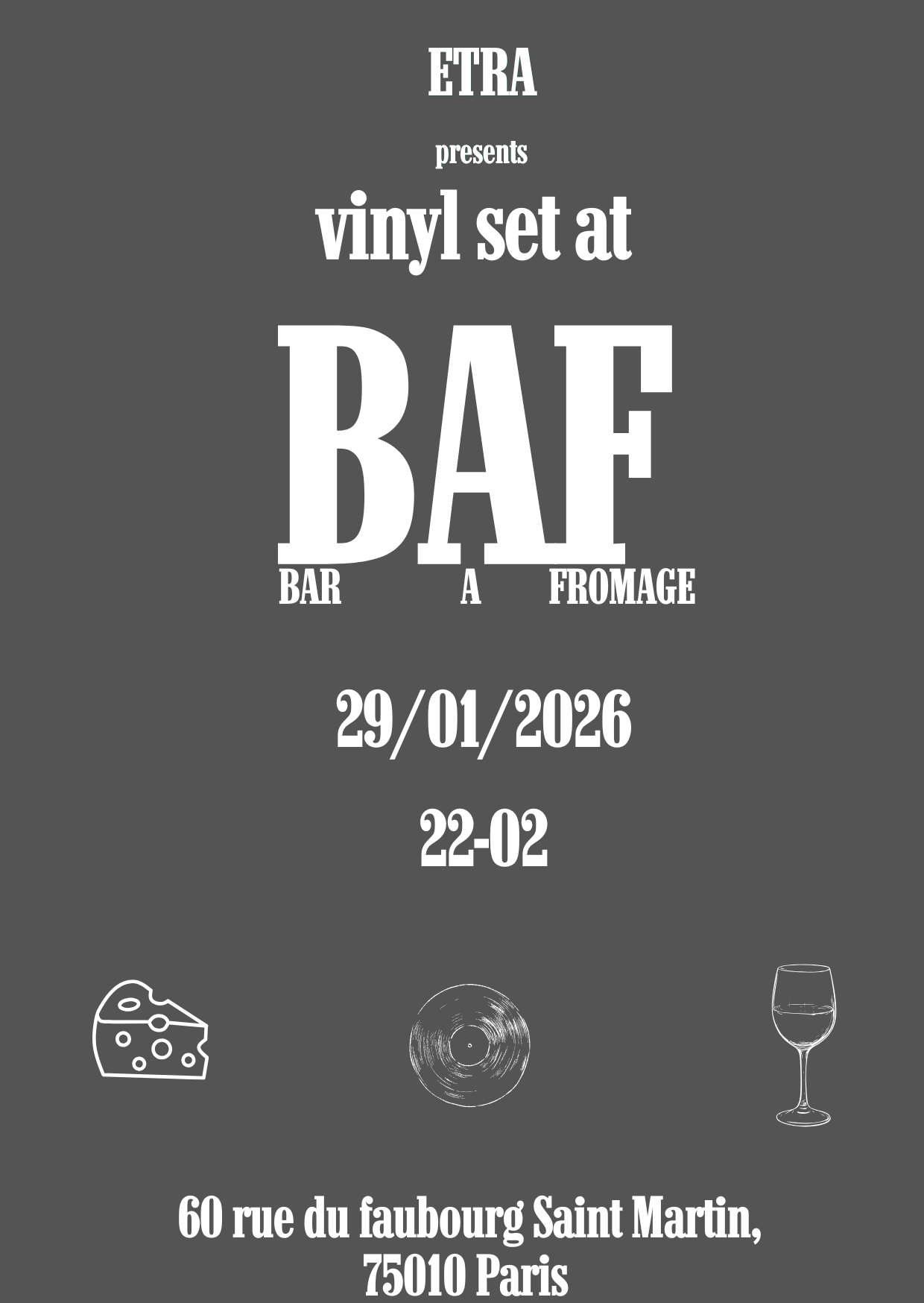 ETRA at BAF Paris at TBA - BAF bar a fromage 60 rue du faubourg Saint  Martin, Paris