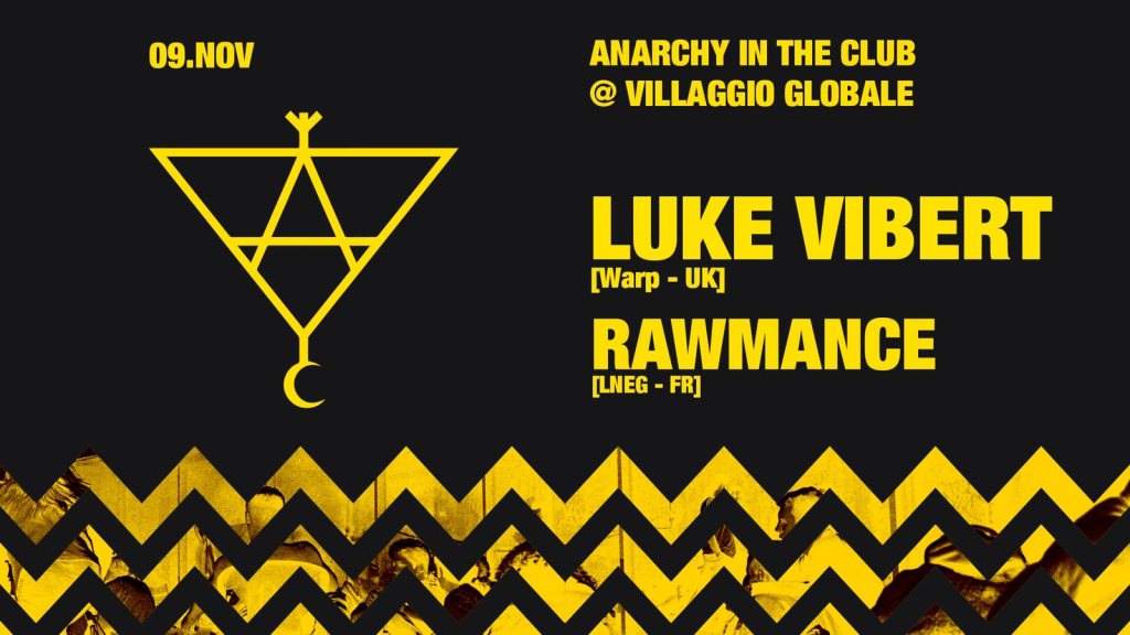Anarchy In The Club Opening Party: Luke Vibert \\ Rawmance - フライヤー表