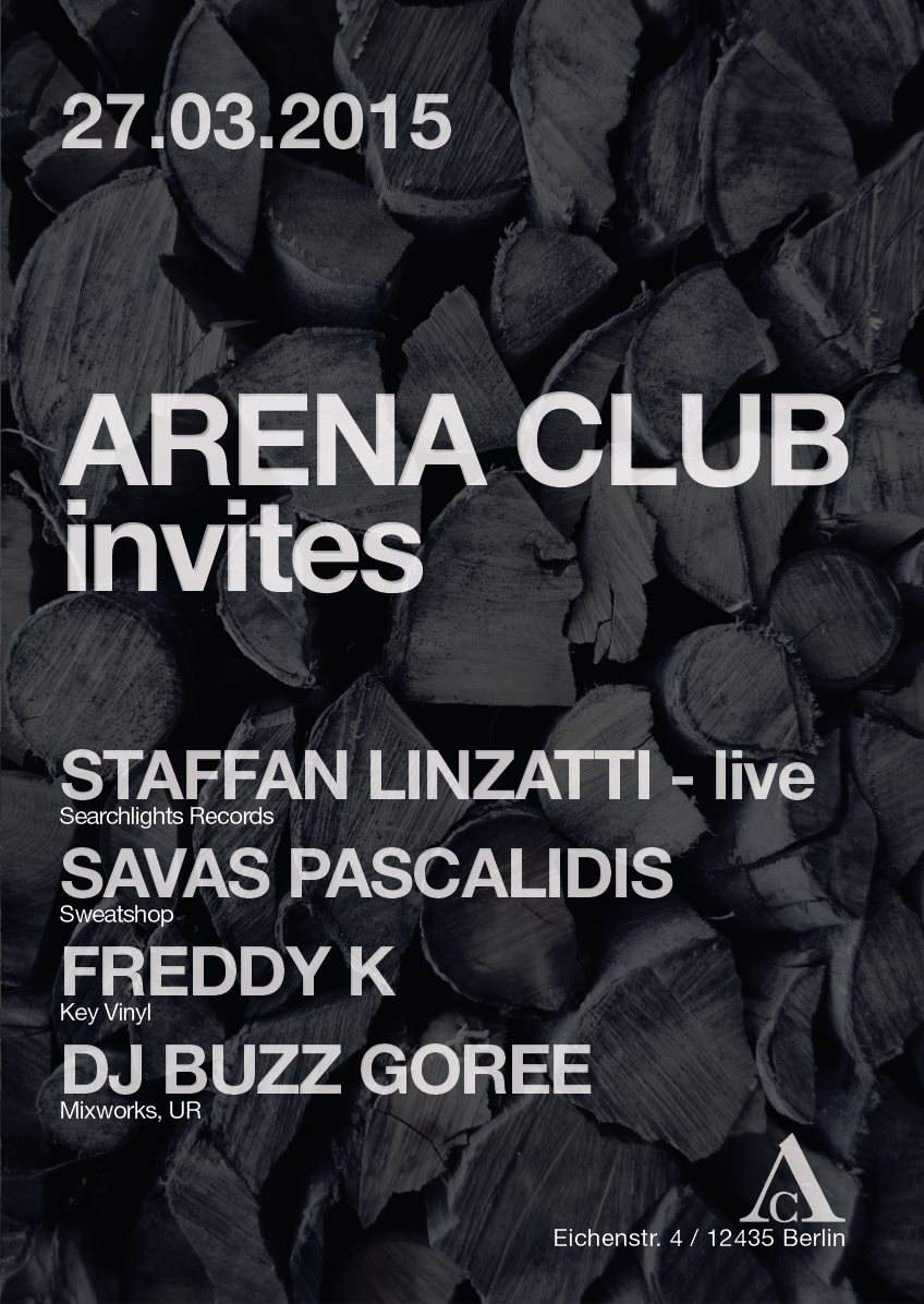 Arena Club Invites with Staffan Linzatti, Savas Pascalidis, Freddy K, Buzz Goree - フライヤー表