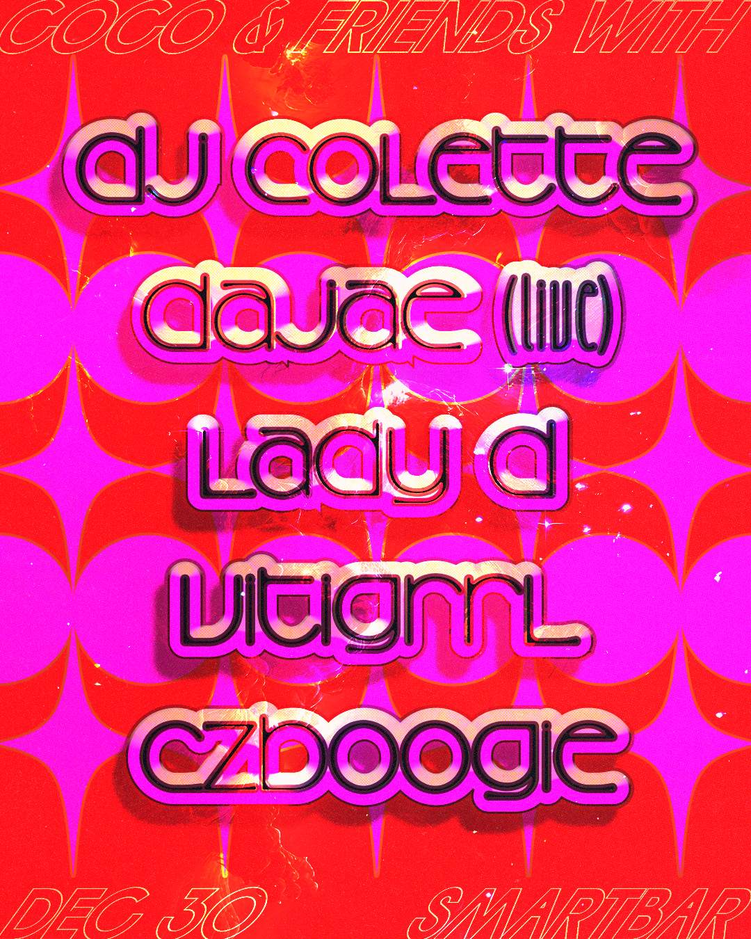 Coco & Friends with DJ Colette - Dajae (Live) - Lady D - VITIGRRL - Czboogie - フライヤー表