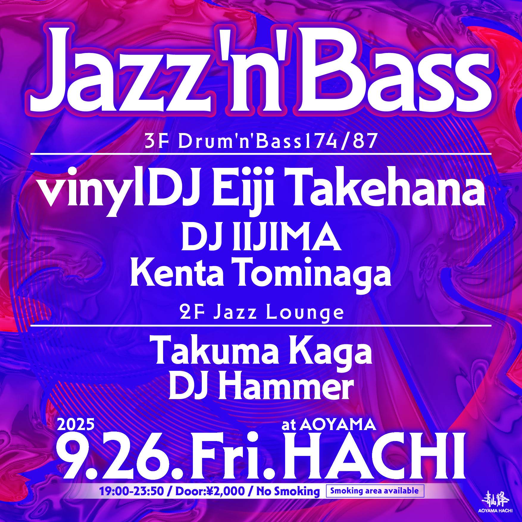 Jazz'n'Bass -Drum'n'Bass174/87 at Aoyama Hachi, 東京