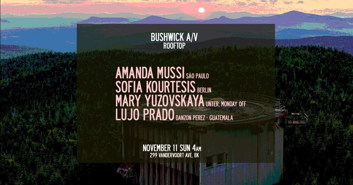 Bushwick A/V Afters: Amanda Mussi / Sofia Kourtesis / Lujo Prado / Mary Yuzovskaya - Página frontal