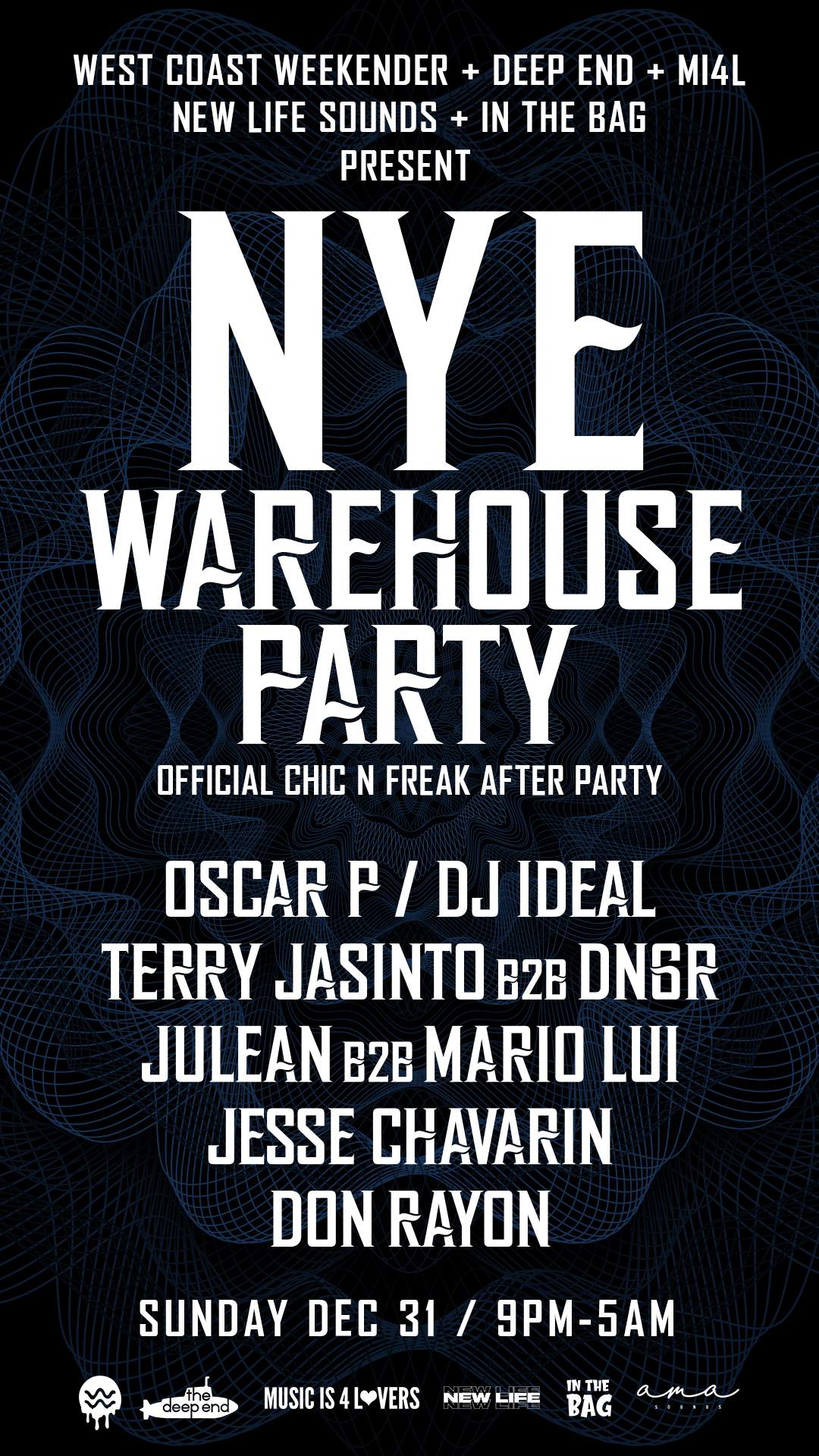 New Years Eve Warehouse  - Official Chic N Freak Afters  - Página frontal