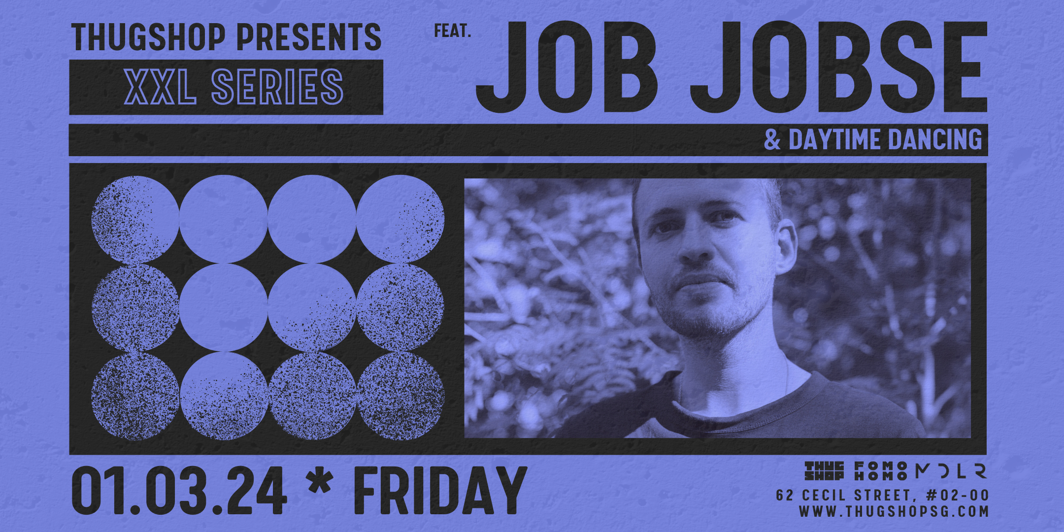 Thugshop x FomoHomo presents - XXL Series feat. Job Jobse at Mdlr ...
