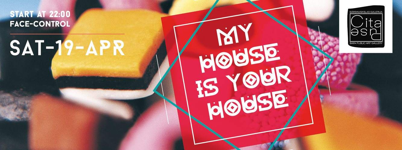 My House Is Your House - フライヤー表