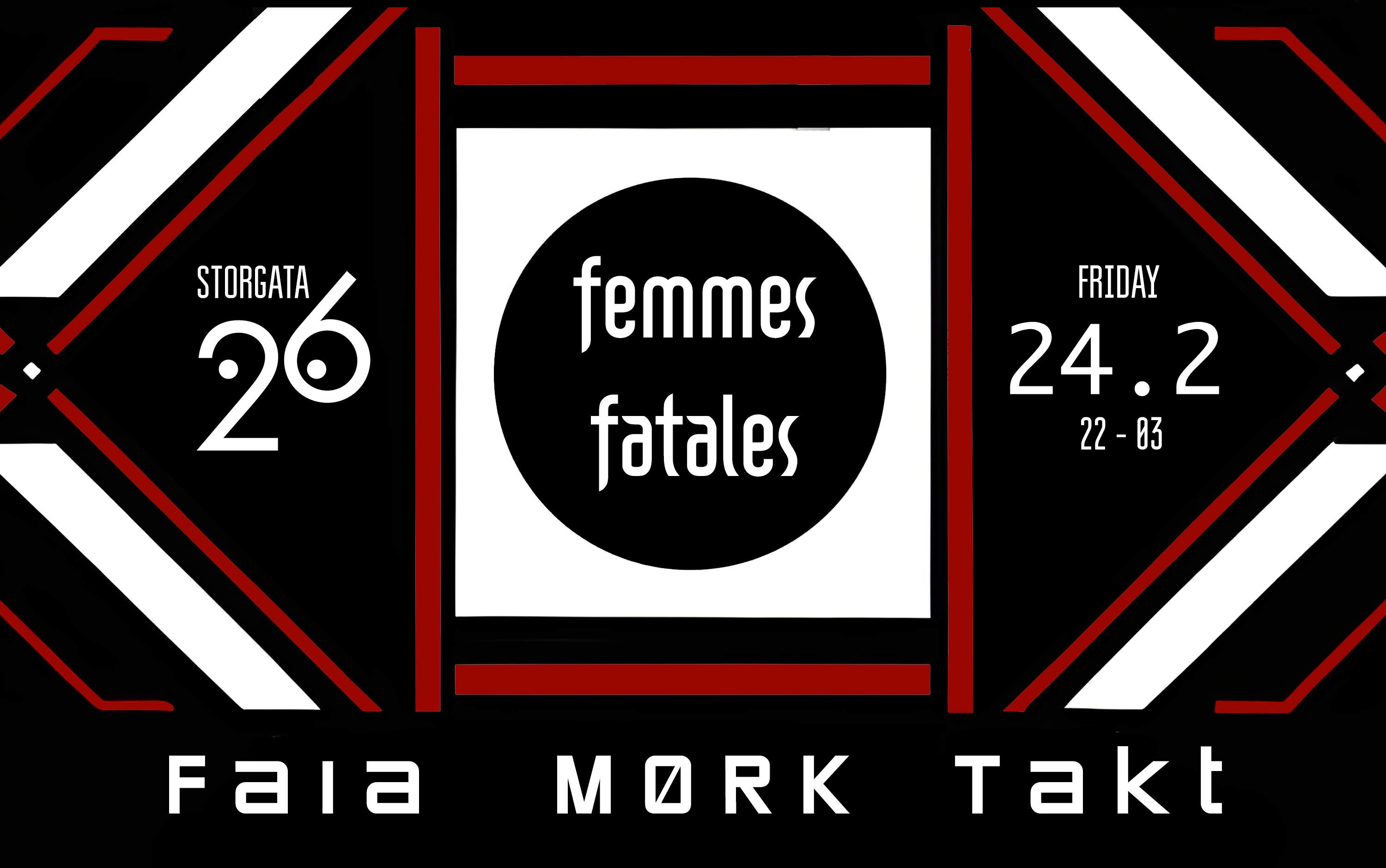 Femmes Fatales • Storgata 26 - フライヤー表