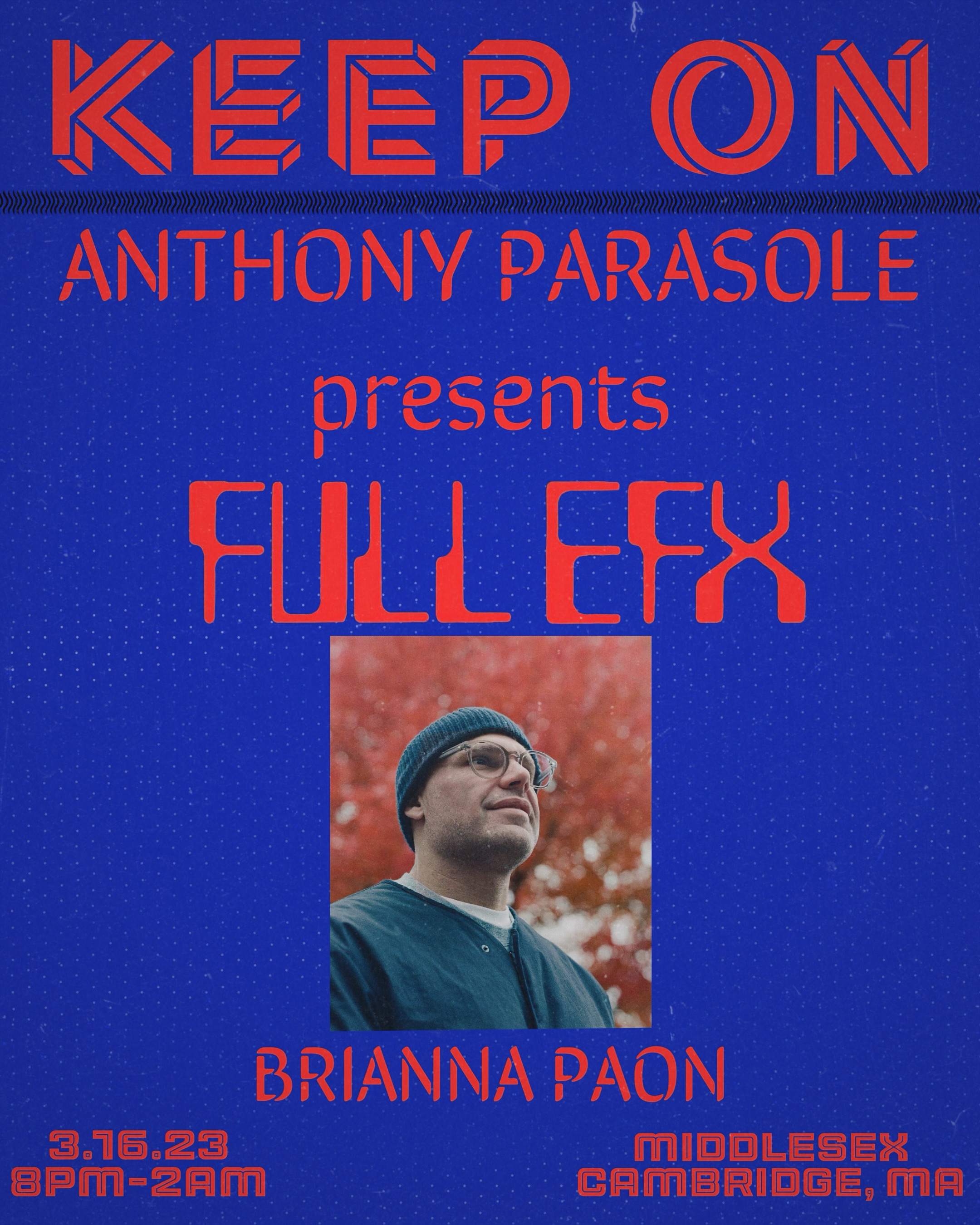 Keep On - Anthony Parasole presents FULL EFX / Brianna Paon at ...