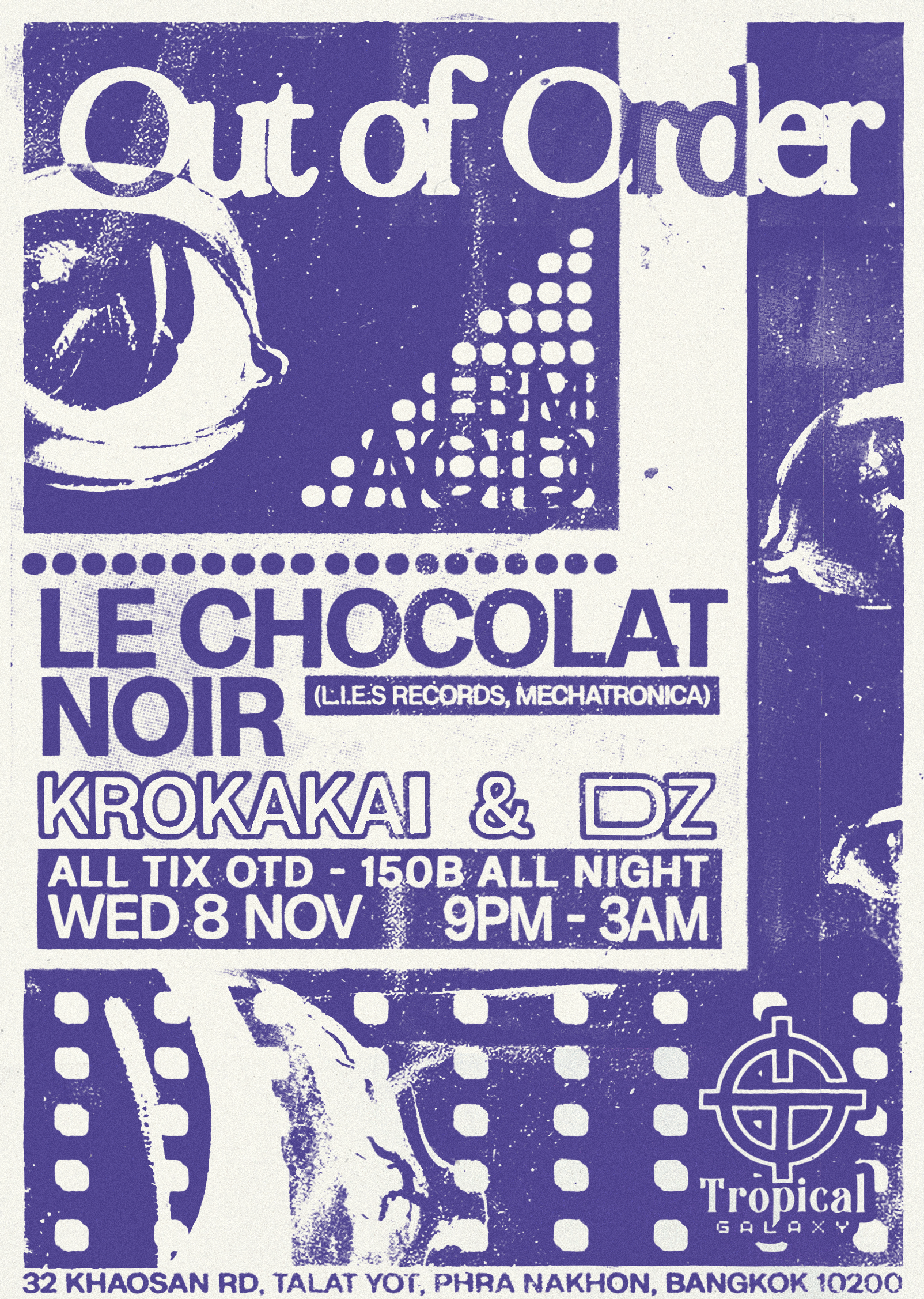 Out Of Order with Le Chocolat Noir (L.I.E.S., Mechatronica), DZ & Krokakai - フライヤー表
