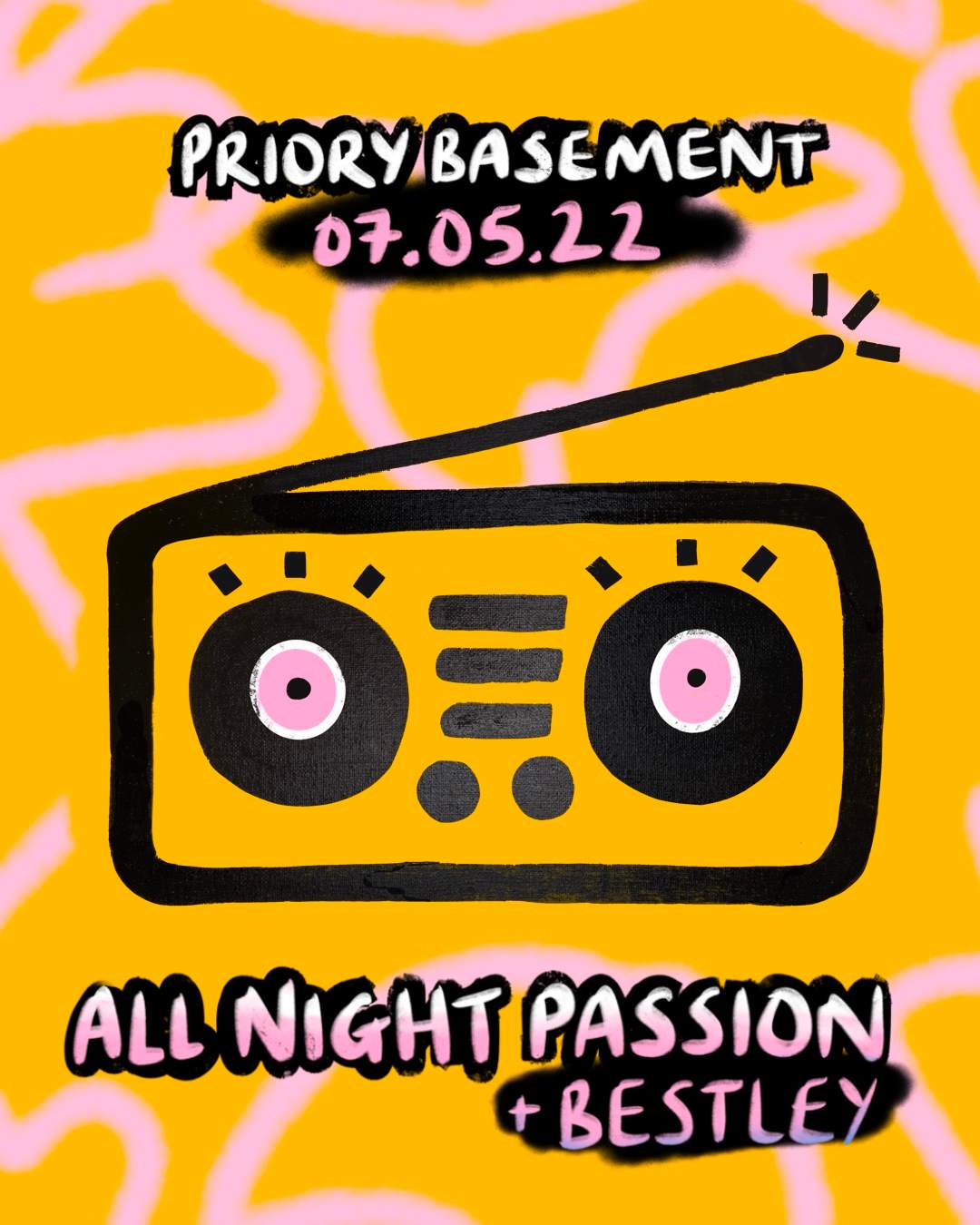 All Night Passion + Bestley - フライヤー表