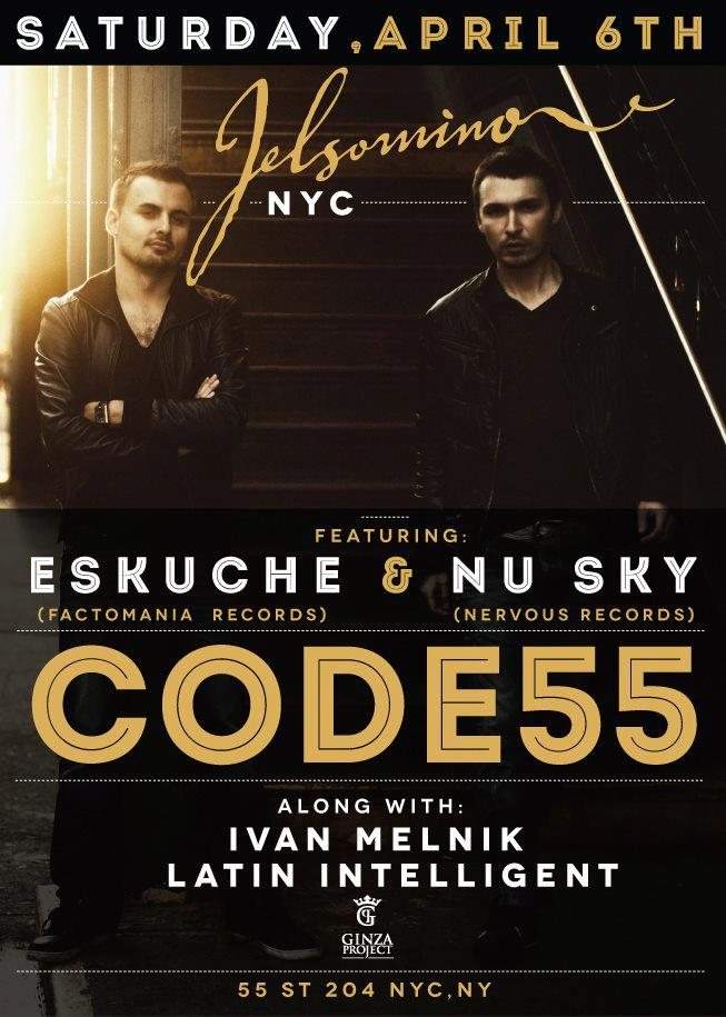 Jelsomino NYC presents: Code55: Eskuche & Nu Sky - フライヤー表