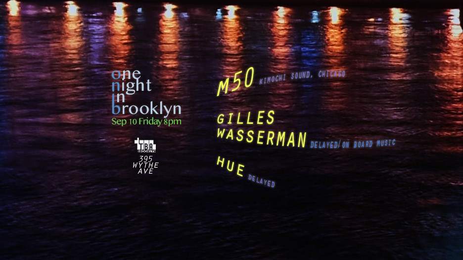 One Night in Brooklyn: m50, Gilles Wasserman, Hue - フライヤー表